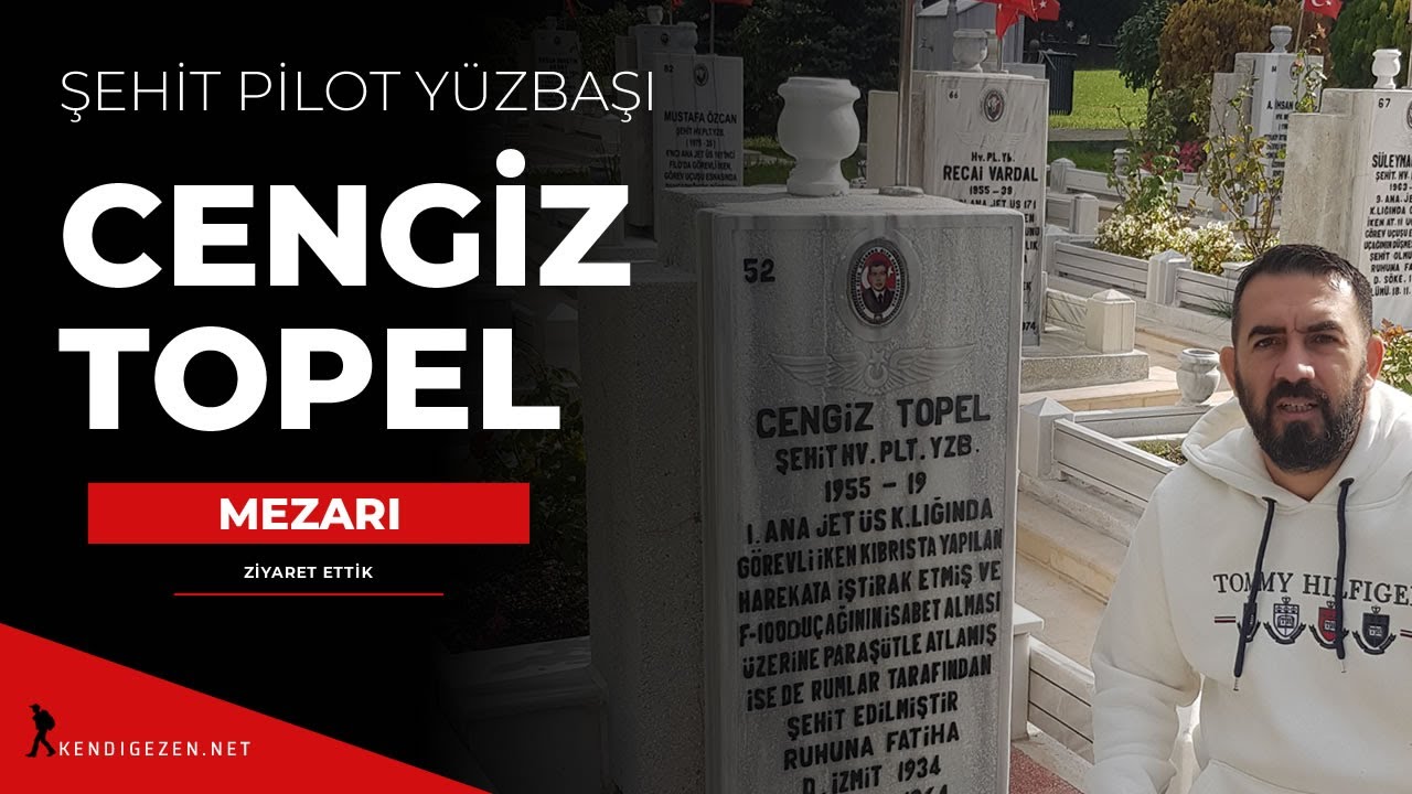 CENGİZ TOPEL MEZARI NEREDE ?