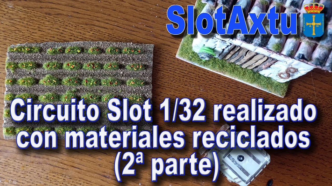 Circuito Slot 1/32 realizado con materiales reciclados (2ª parte)