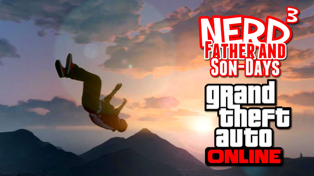 Nerd³'s Father and Son-Days - The Case! - GTA Online