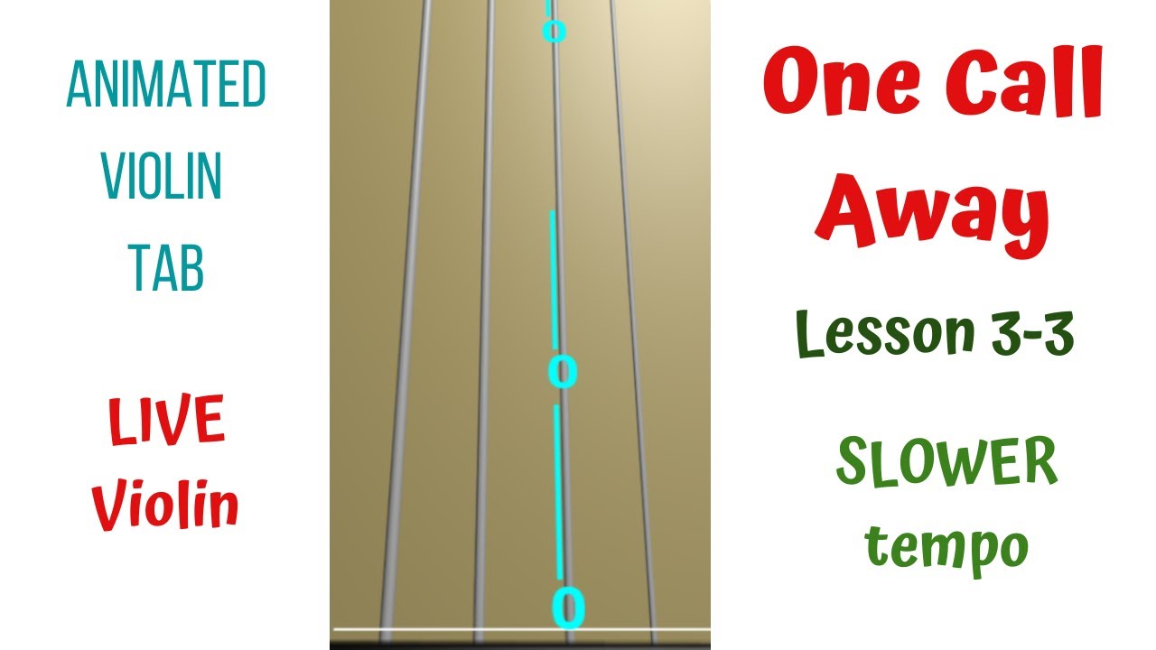 ONE CALL AWAY 📞Charlie Puth — Lesson 3–3 | LIVE Violin Tutorial & Animated Violin TAB | SLOWER tempo