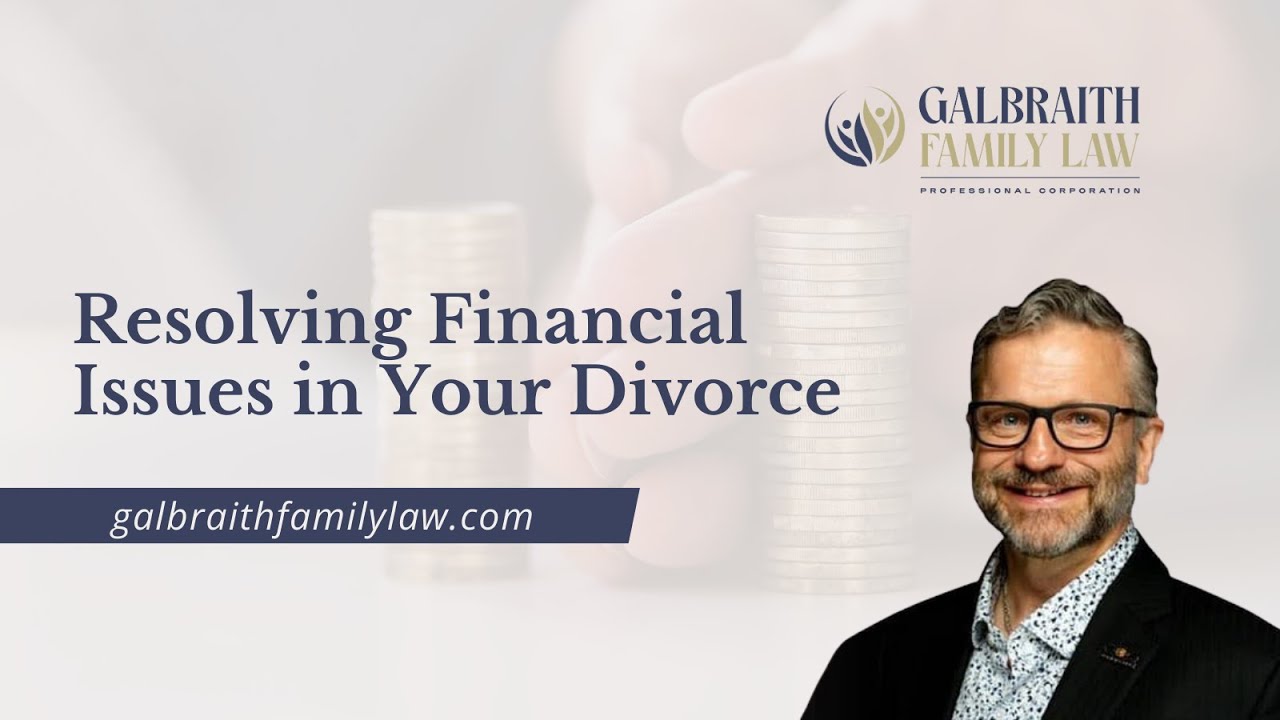 Resolving Financial Issues in Your Divorce