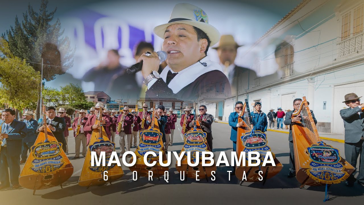 Mao Cuyubamba y las 6 orquestas 2025