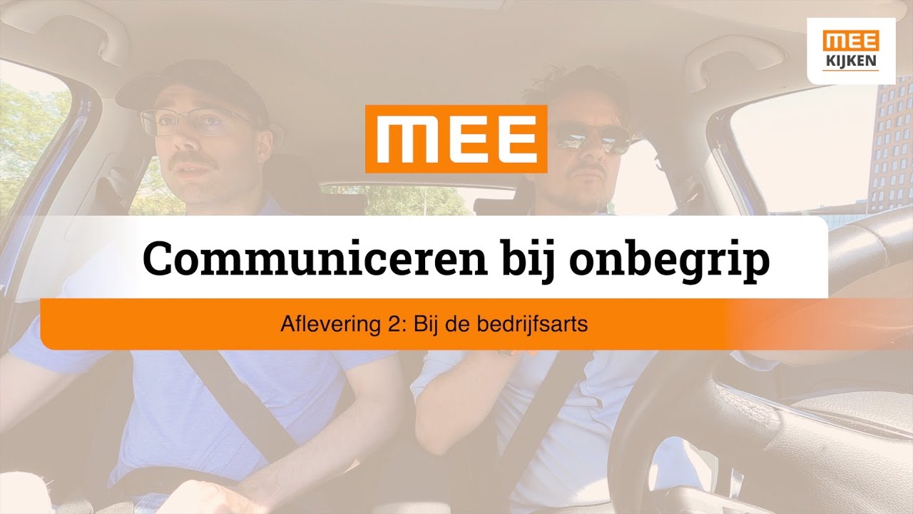 Communiceren bij onbegrip. Aflevering 2: Bij de bedrijfsarts