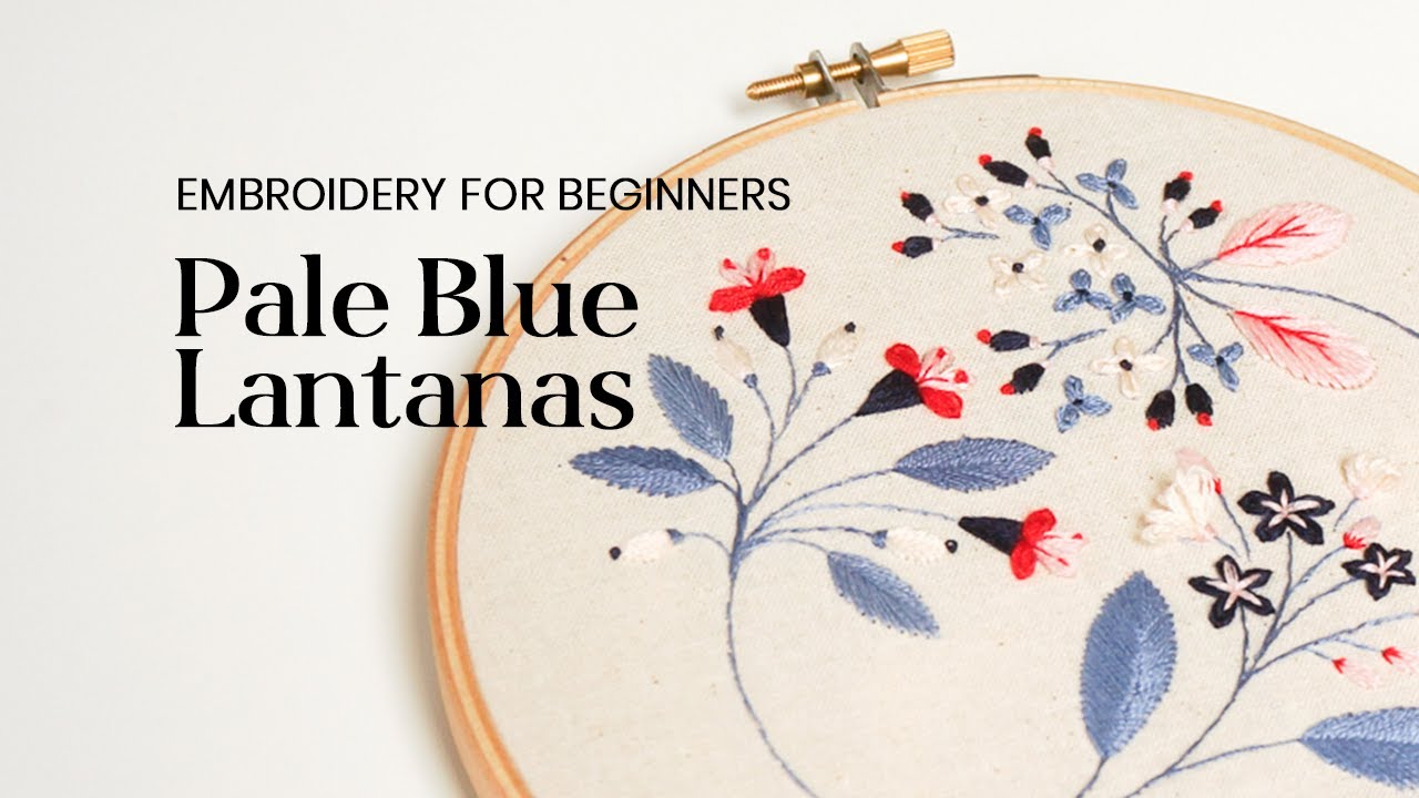 Pale Blue Lantanas. Simple embroidery for advanced beginners