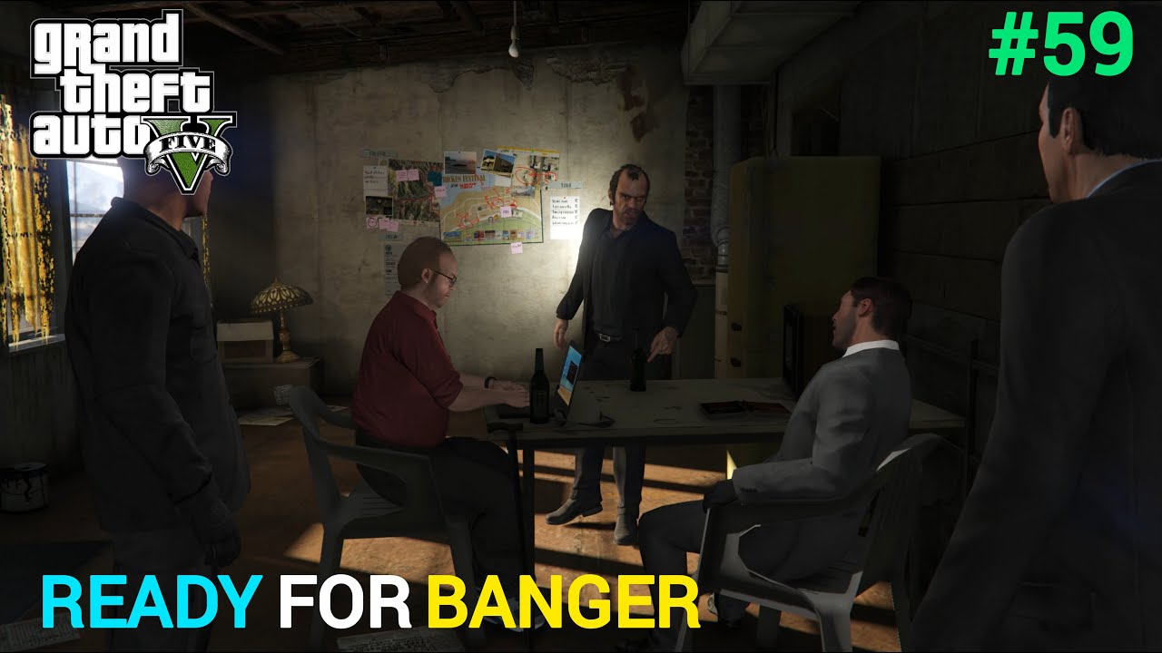 READY FOR BANGER ! GTA 5 GAMEPLAY #59