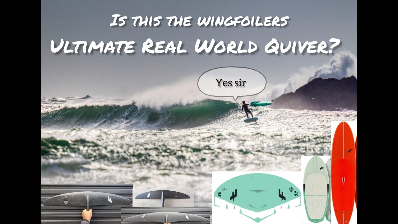 The Wingfoilers Ultimate Real World Quiver?? 0 to 35 knots, 2 Boards, 2 Wings, 2* Foils..
