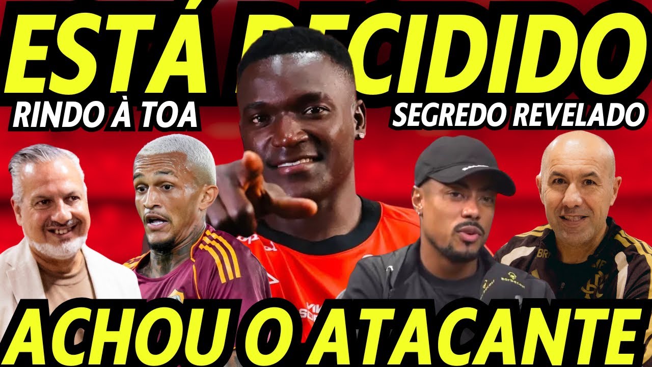 O MARTELO FOI BATIDO! FLAMENGO ACHOU NOVO ATACANTE! TÁ BRINDO À TOA! R$7 MILHÕES NA MESA! REVELOU! 