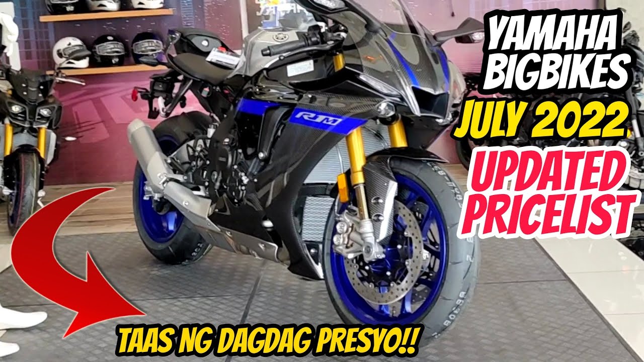 2022 YAMAHA BIG BIKES  PRICE UPDATE - Month of JULY  SRP at Installment - CASH payment Magkano??