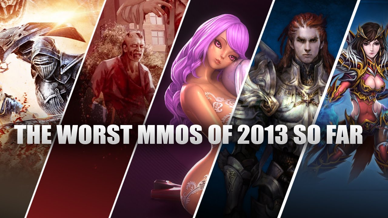 THE LIST - The Worst MMOs of 2013... So Far