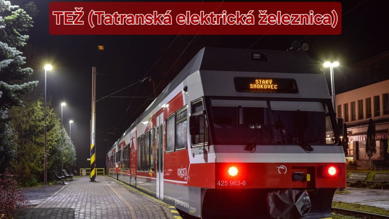 TEŽ Tatra Electric Railway / Tatranská elektrická železnica - 2025