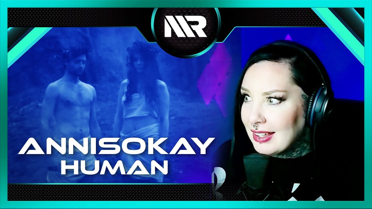 ANNISOKAY - HUMAN (REACTION)