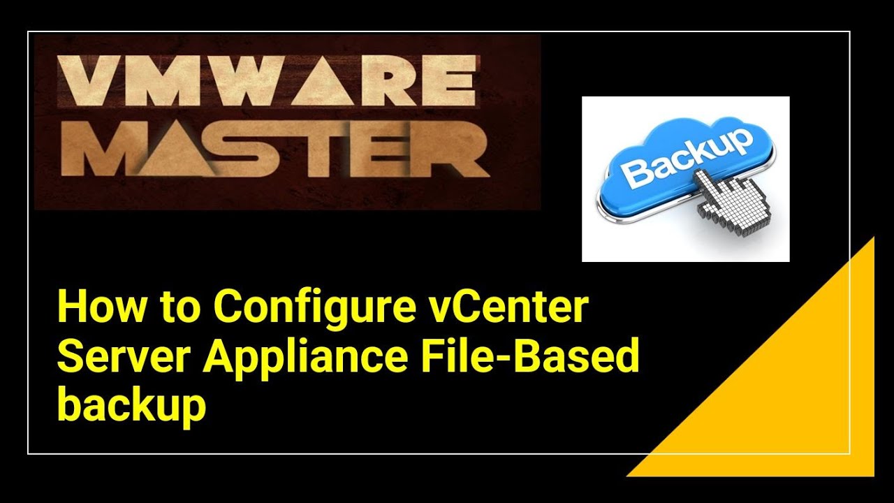 vcenter backup and restore  | How to Configure vCenter Server Appliance File Based backup