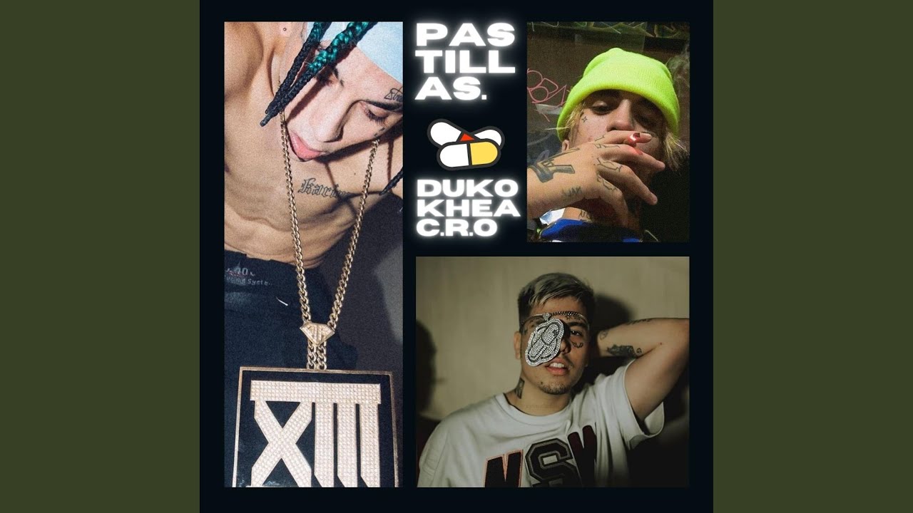 pastillas (duko, khea, c.r.o)