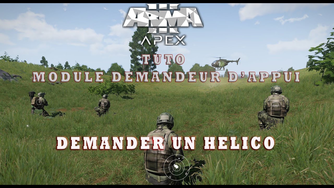 #ArmA3 - #TUTO - Module demandeur d'appui - helico virtuel