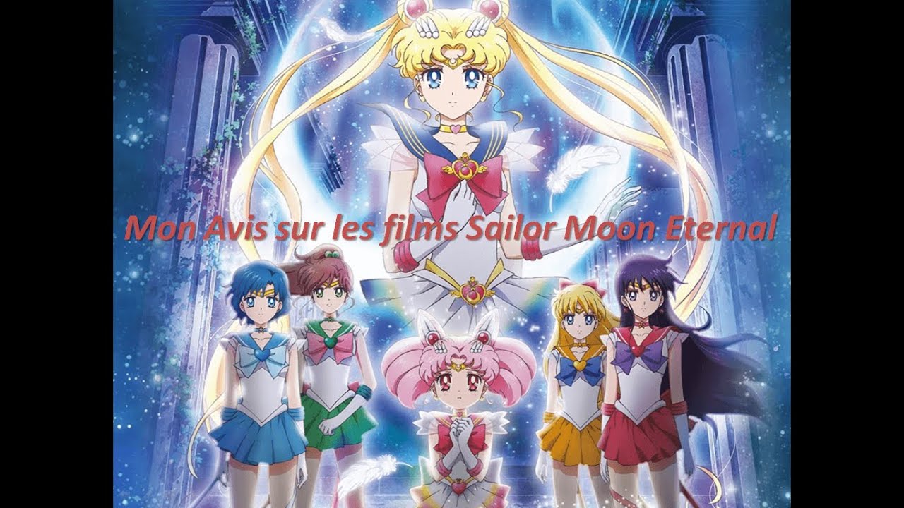 Mon avis sur les films Sailor Moon Eternal (+Sailor Moon Crystal)