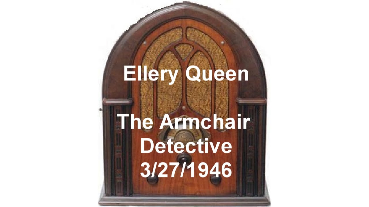 Ellery Queen Old Time Radio Show The Armchair Detective otr