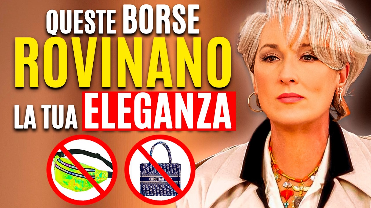 🚫 12 Borse che una DONNA ELEGANTE non indosserebbe mai