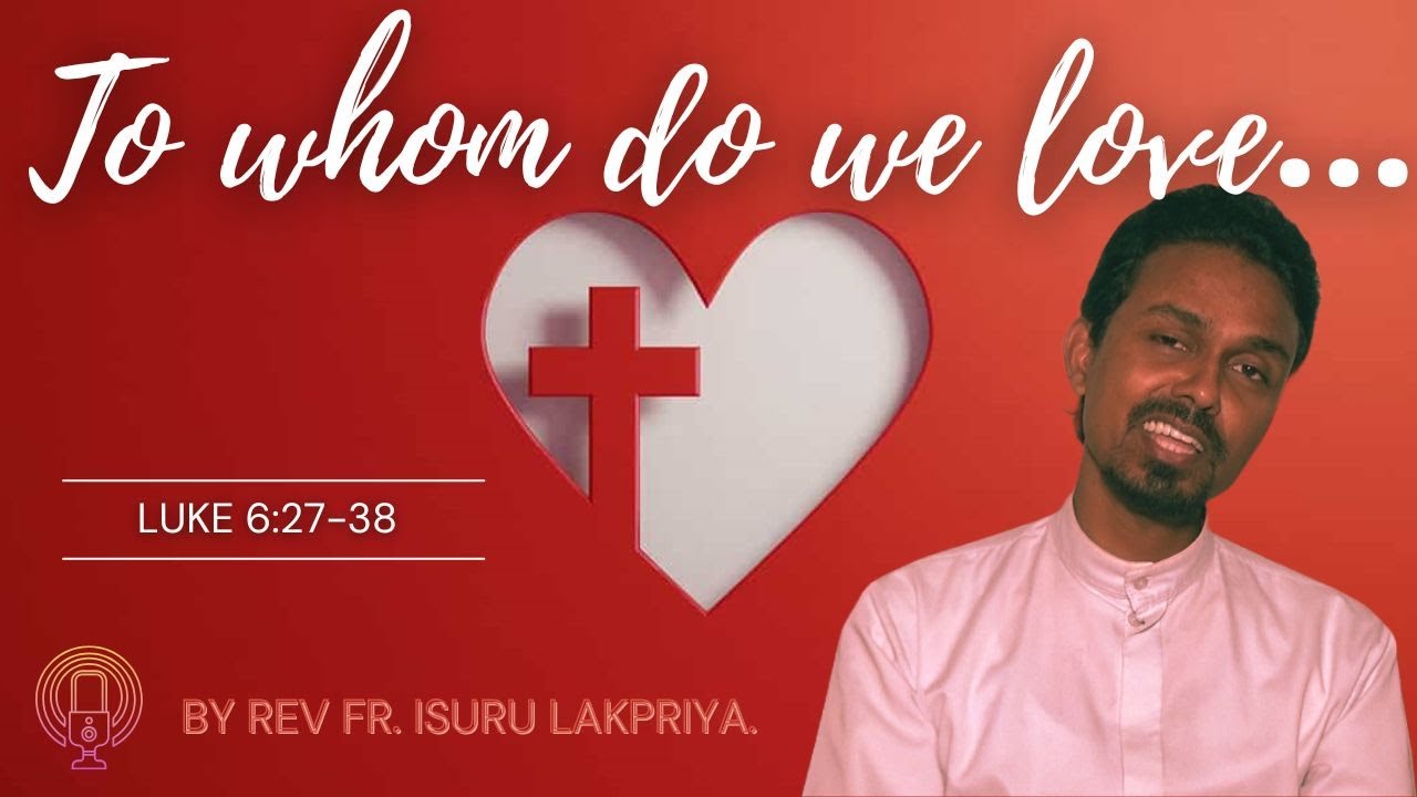 To whom do we love…