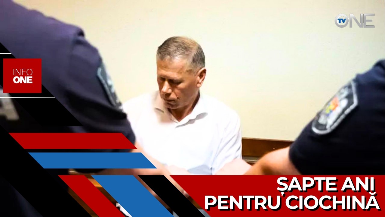 INFO ONE – Nicanor Ciochină a fost condamnat la 7 ani de închisoare cu executare