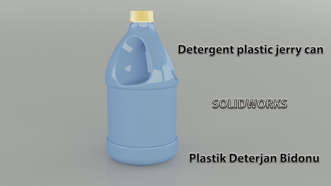 Solidworks Detergent Plastic Jerry can-Plastik bidon tasarımı
