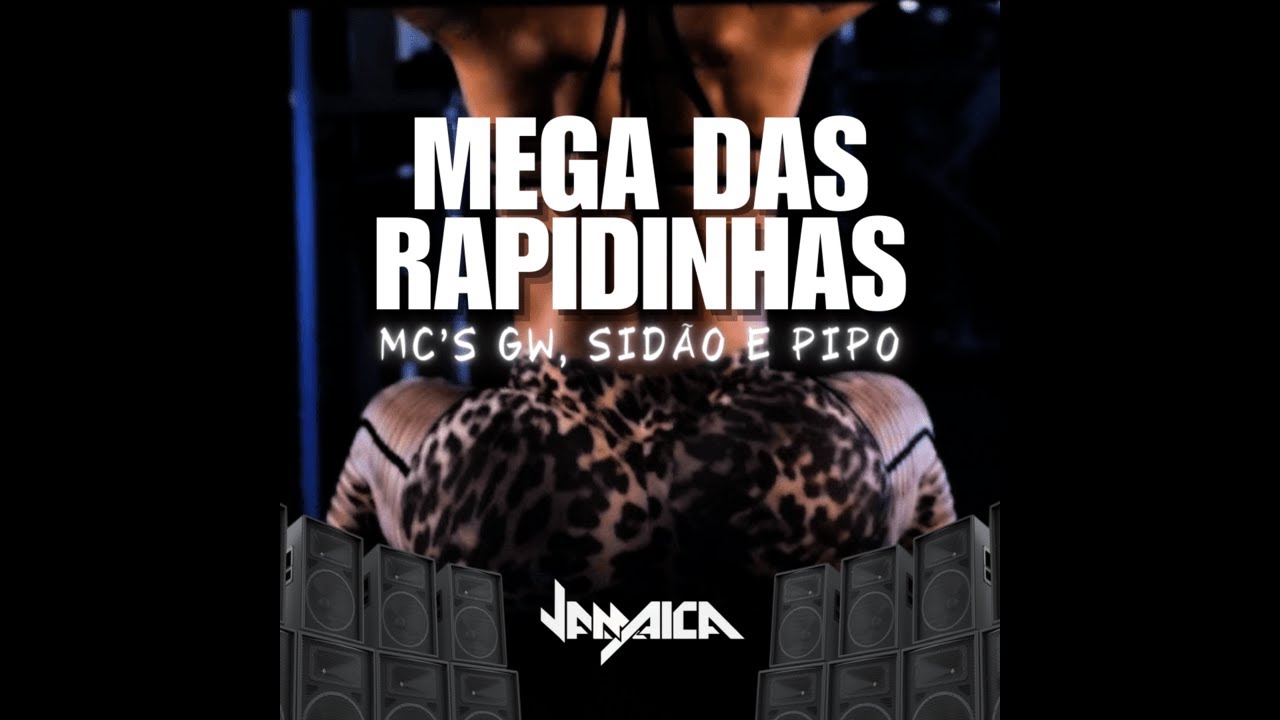 MC GW = MEGA DAS RAPIDINHAS [[ DJ JAMAICA HITMADO ]] MEGA RAPIDISSIMA