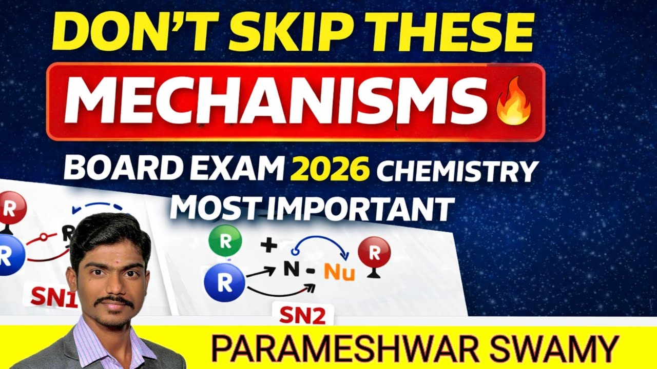 Don’t Skip These Mechanisms 🔥 Board Exam 2026 Chemistry Most Important