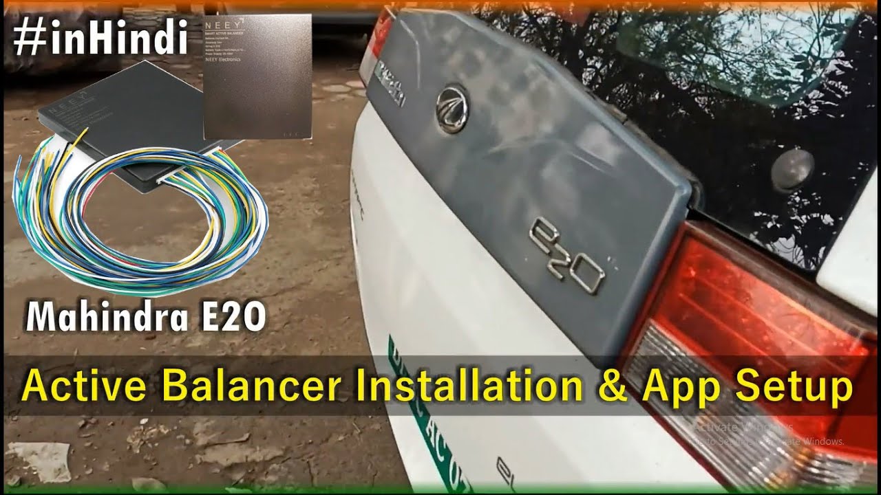 Active Balancer Installation & App Setup in Mahindra E2O