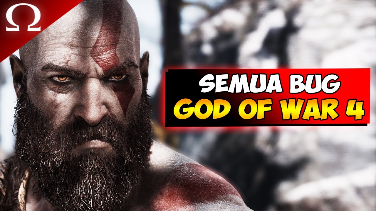 SEMUA BUG YANG ADA DI GAME GOD OF WAR 4