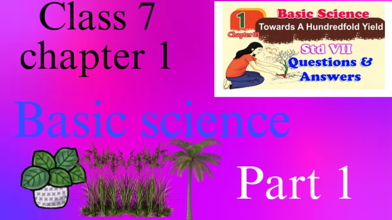 Class7|basic science|chapter 1|Towards a hundred fold yield#class7#keralasyllabus#basicscience 