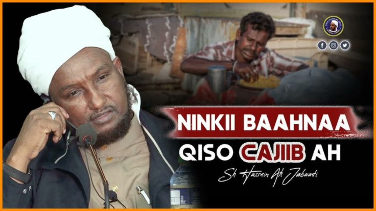 Sheekh xuseen cali jabuuti qiso ku saabsan qofka muslimka ah