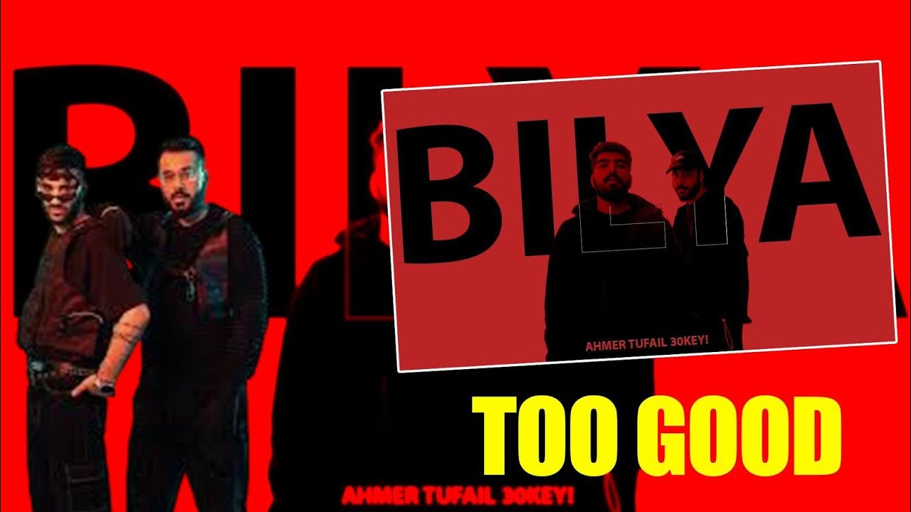 || BILYA - Ahmer, Tufail (Prod. 30KEY!) | react ||