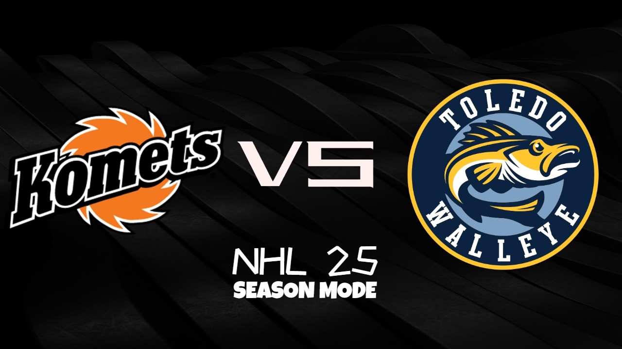 Toledo Walleye VS Fort Wayne Komets NHL 25 Season Mode
