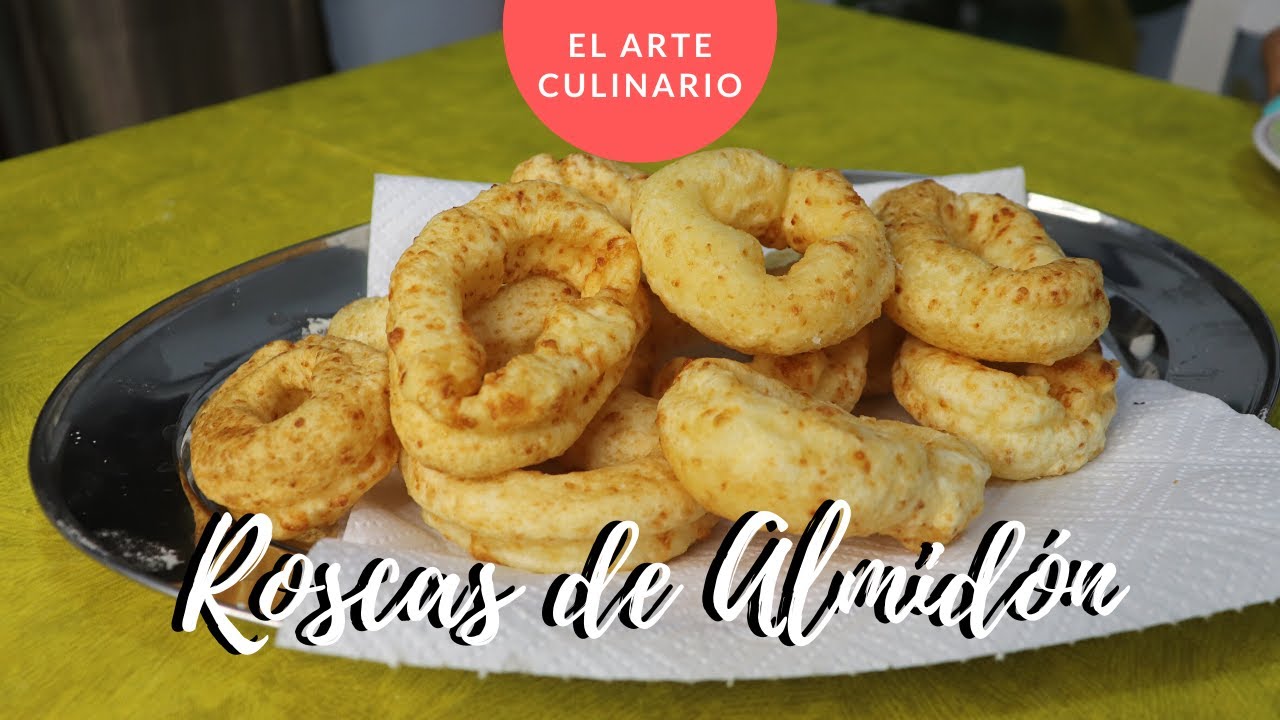 ROSCAS DE ALMIDÓN (Muy fácil de preparar) | El Arte Culinario