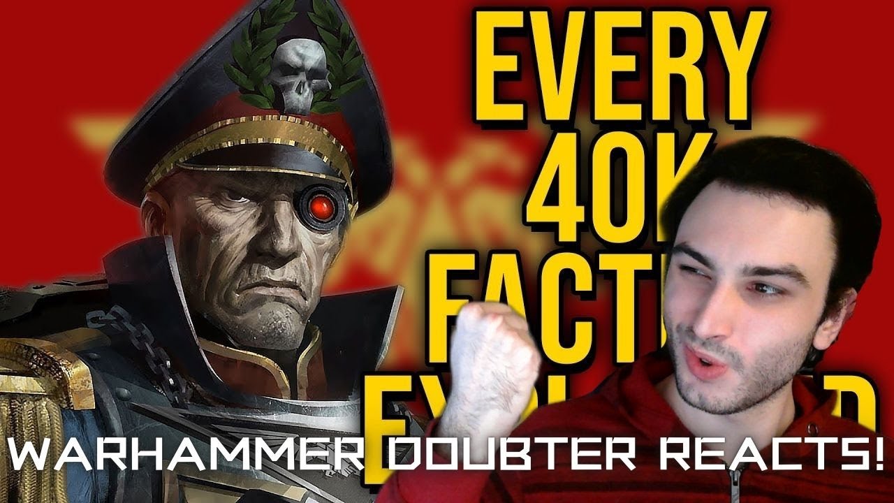 Every single Warhammer 40k Faction Explained - WARHAMMER DOUBTER REACTS! (1)