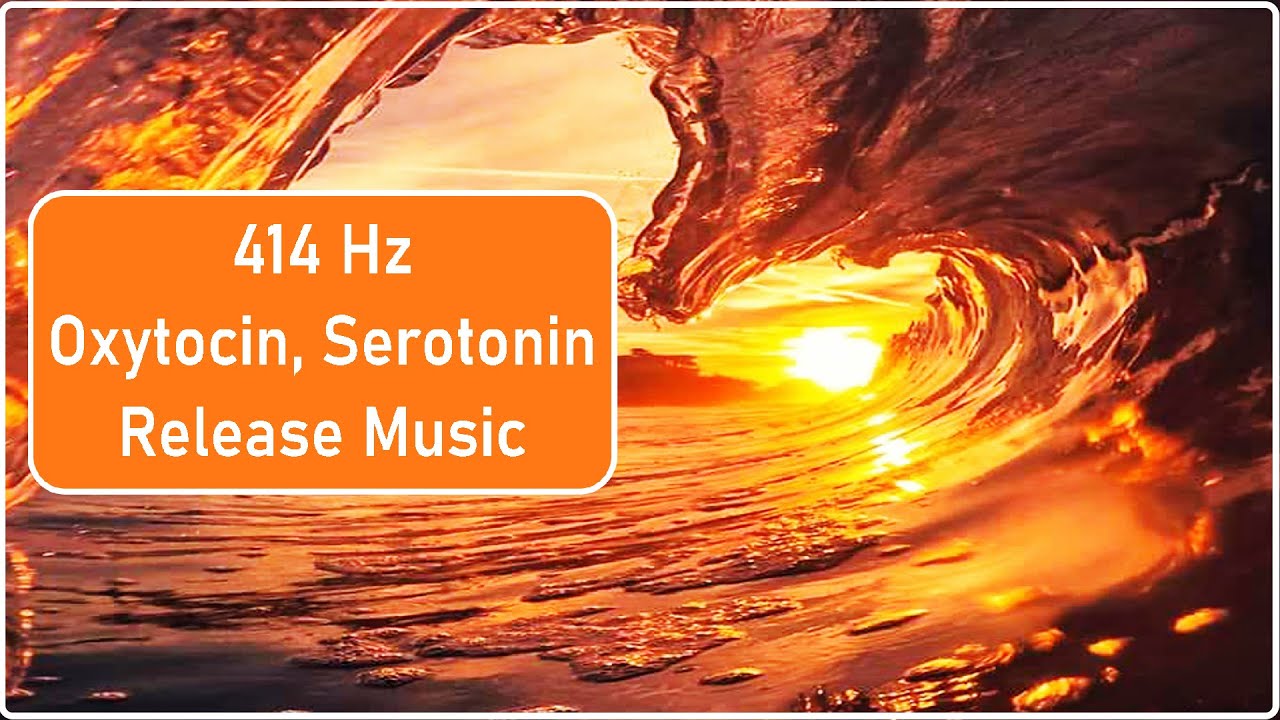 414 Hz Oxytocin - Serotonin Release Music | Calm, Relaxing Sound For Sleep and Meditation