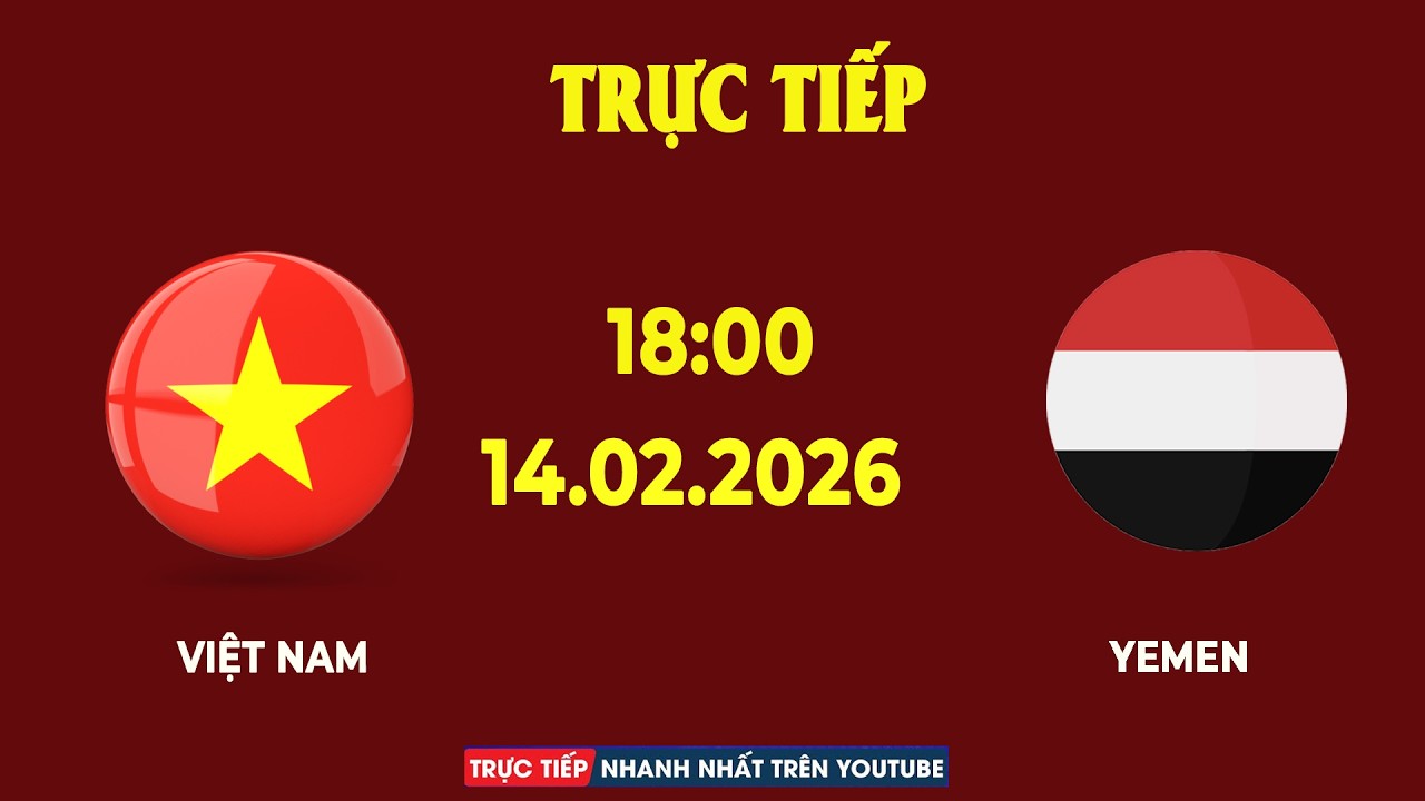 Việt Na vs Yemen | Đại Chiến Kịch Tính Như Phim