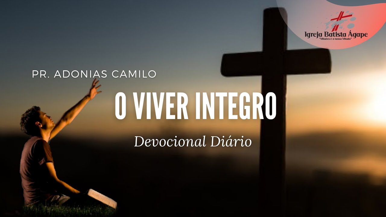 #devocional ● O Viver Integro