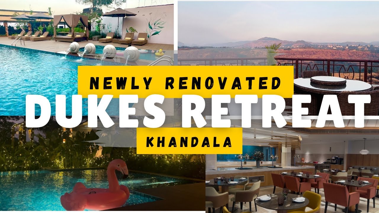 5 Star Resort in Lonavala|Dukes Retreat|Khandala|
