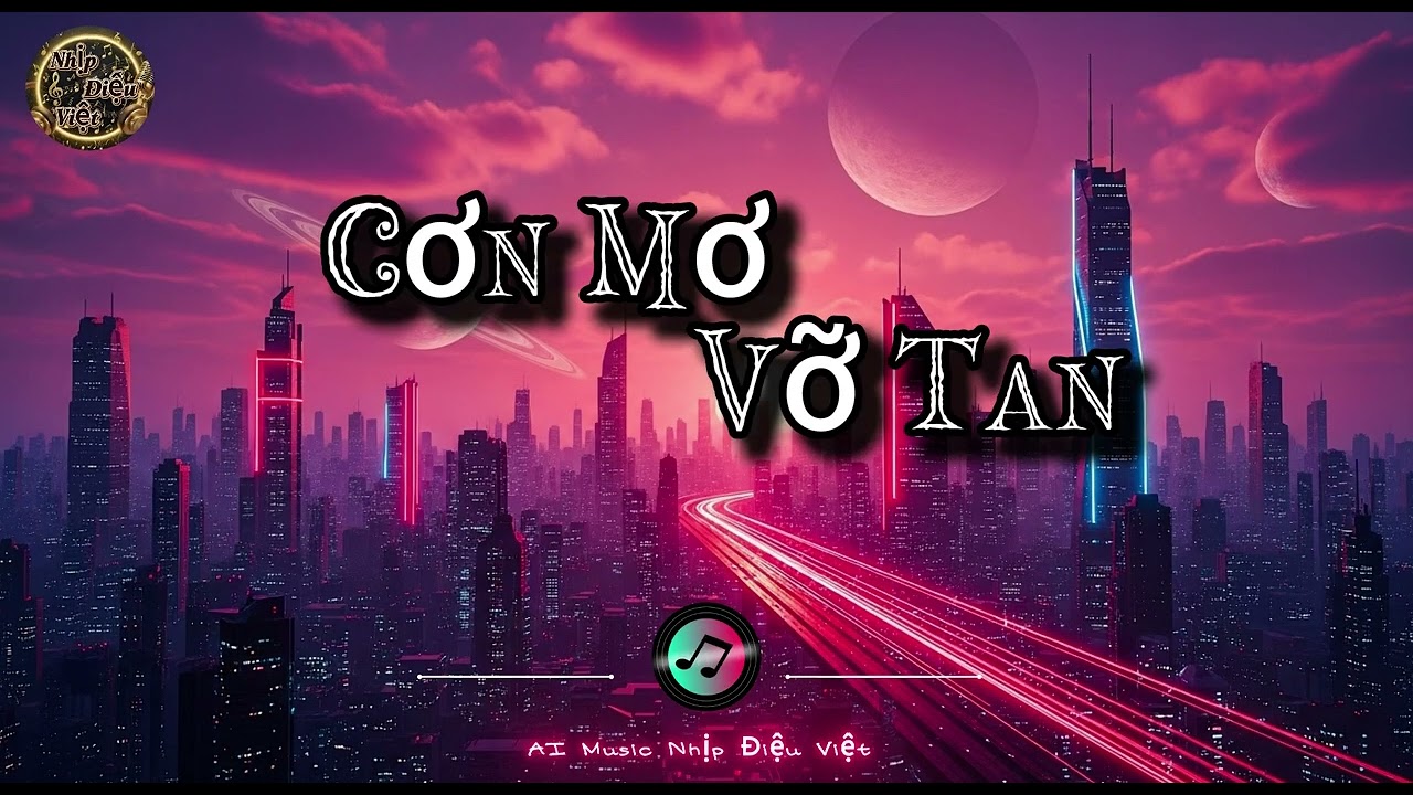 CƠN MƠ VỠ TAN _  Một bản Ballad  day dứt, khắc khoải |Ballad Buồn chạm trái tim