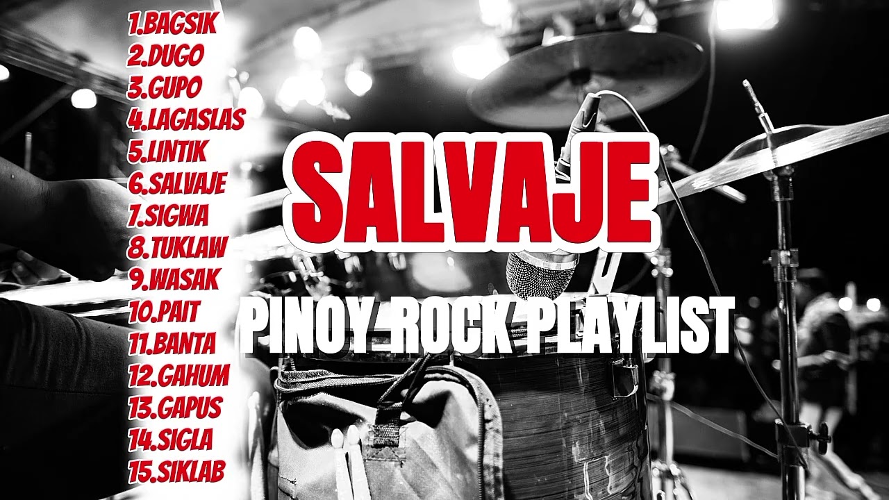 "SALVAJE" -PINOY ROCK  PLAYLIST!!! @pitiksound2.0