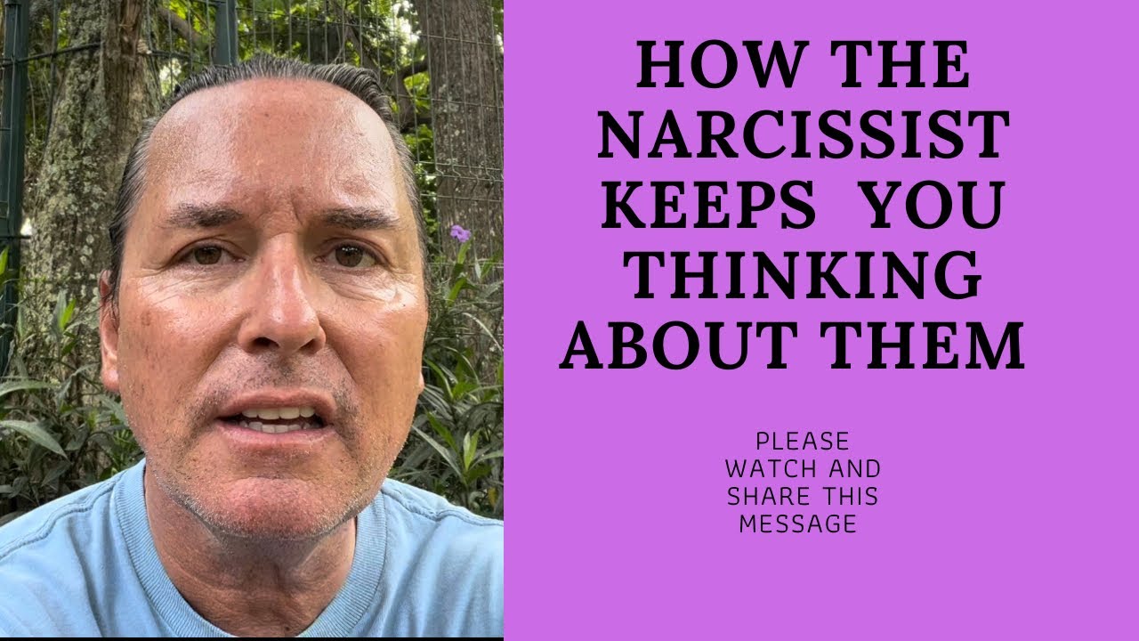 HOW THE NARCISSIST KEEPS YOU THINKING ABOUT THEM