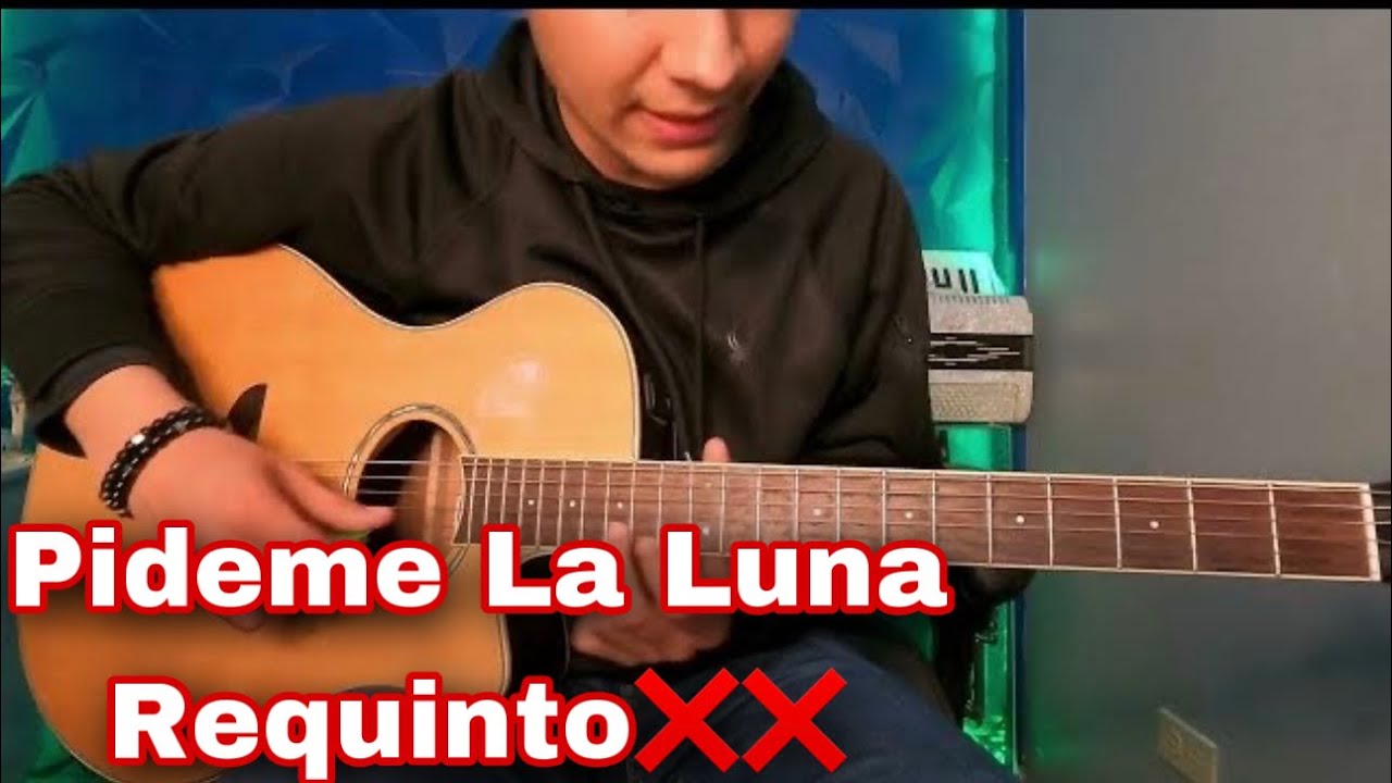 Pideme la luna- REQUINTO -TUTORIAL