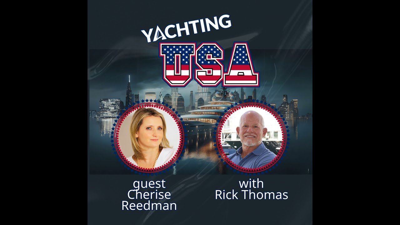 Superyacht Crew Welfare, Abuse, NDAs & Power Dynamics with Cherise Reedman | Yachting USA - PODCAST