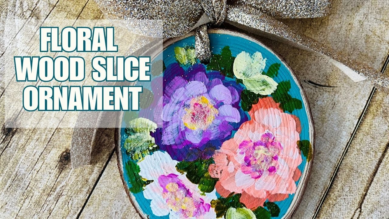 Acrylic Flower Wood Slice Ornament