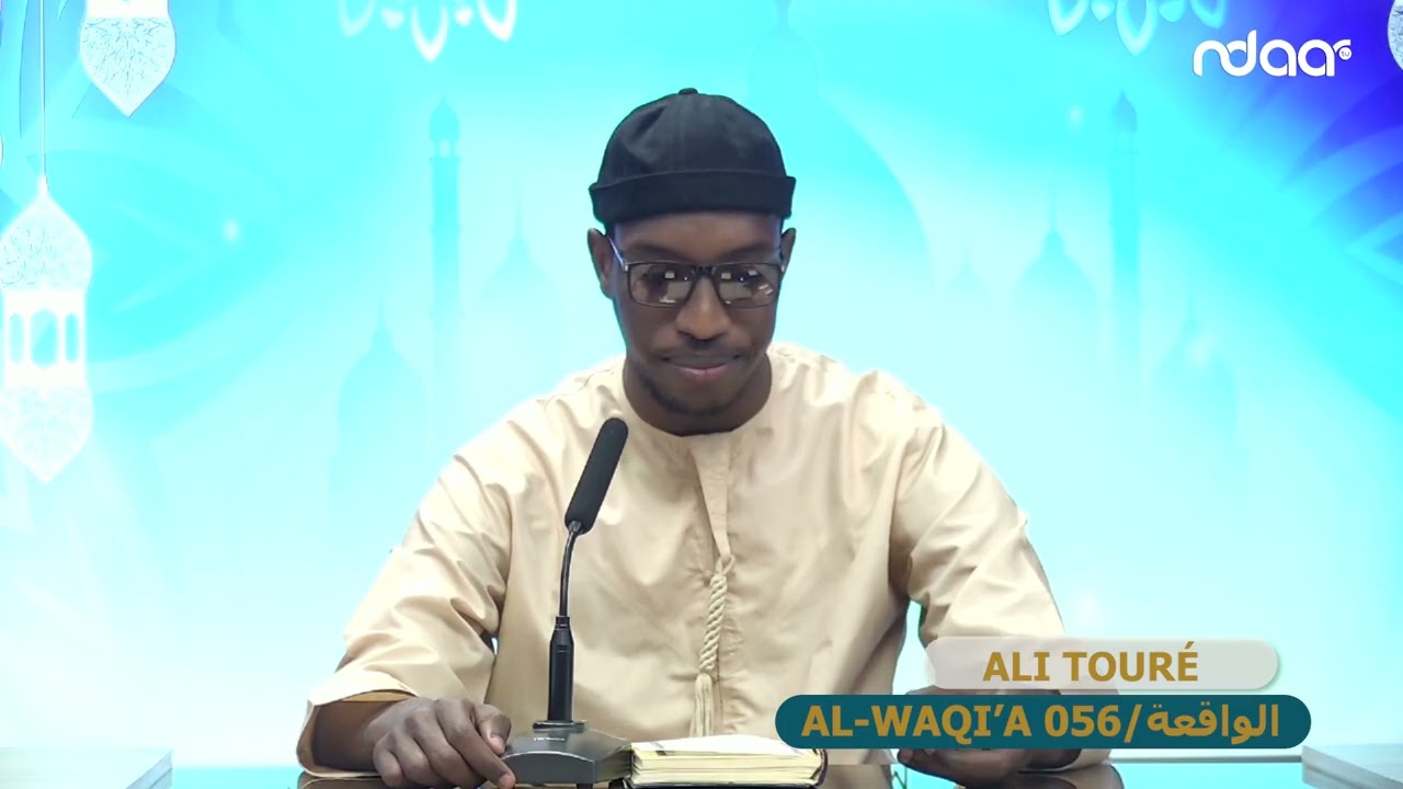 Al Waqi-a Sourate 56 L'événement Avec Ali TOURE