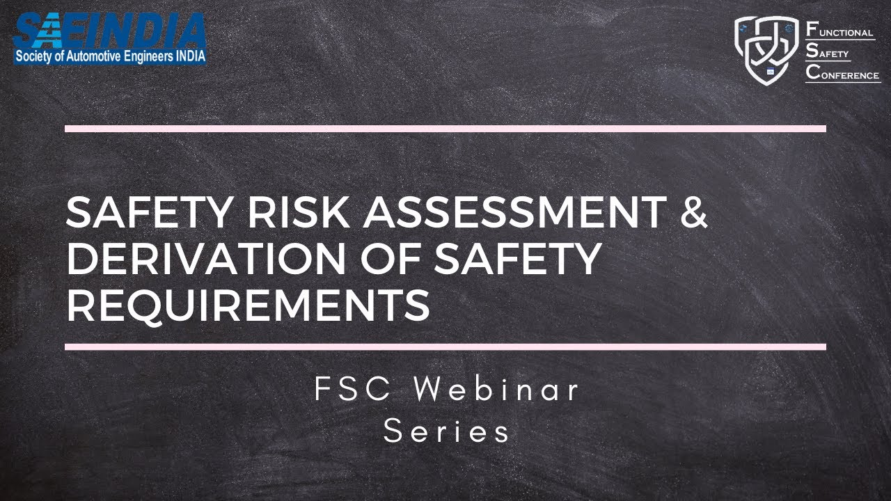SAEINDIA Functional Safety - Safety Risk Assessment & Derivation of Safety Requirements