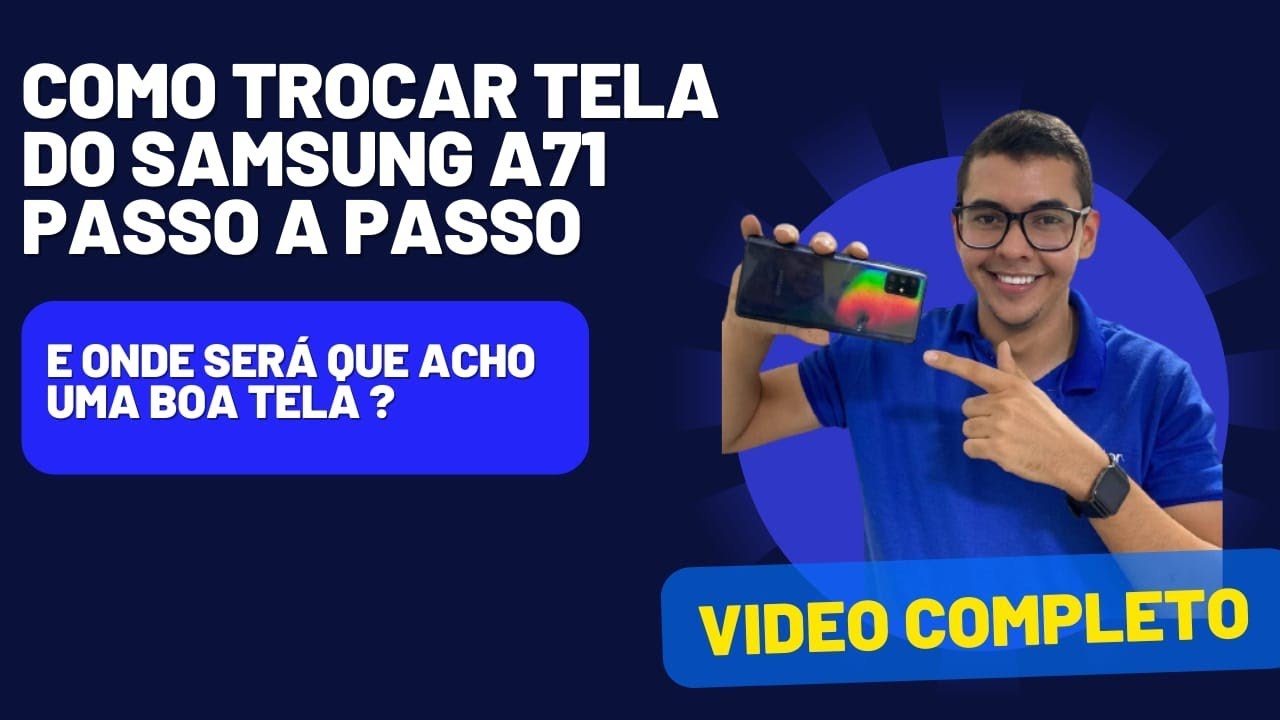 Como Abrir e trocar FRONTAL SAMSUNG A71 e onde comprar tela de QUALIDADE