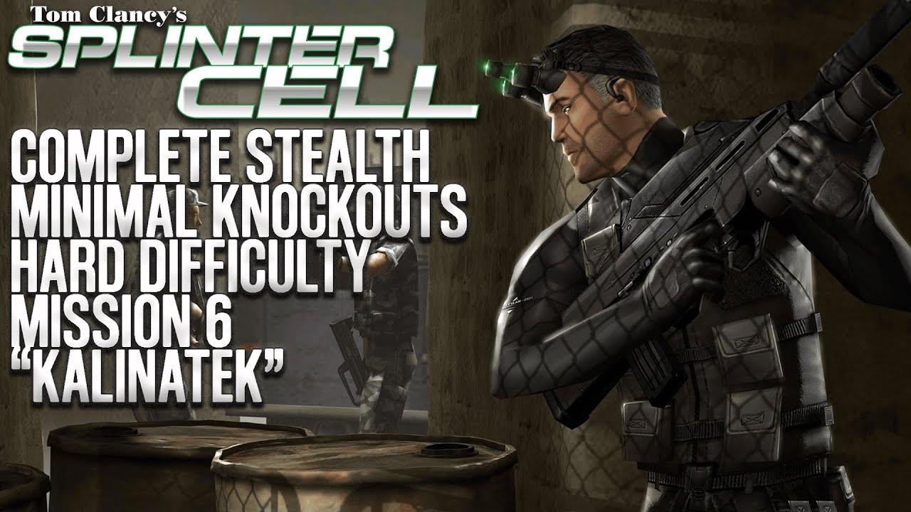 Splinter Cell | Kalinatek | Complete Stealth | Minimal Knockouts | Hard Difficulty