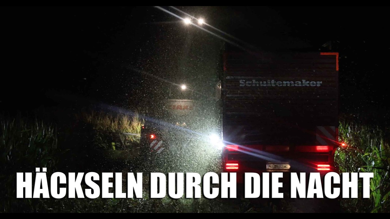 Häckseln durch die Nacht mit Lennard!!🌽