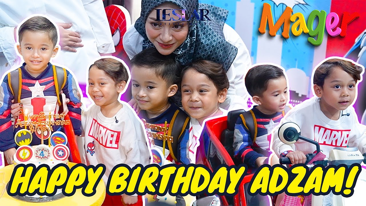 MAGER : SWEET BANGET,  ADZAM AJAK ABANG L TIUP LILIN BARENG DI BIRTHDAY PARTYNYA!